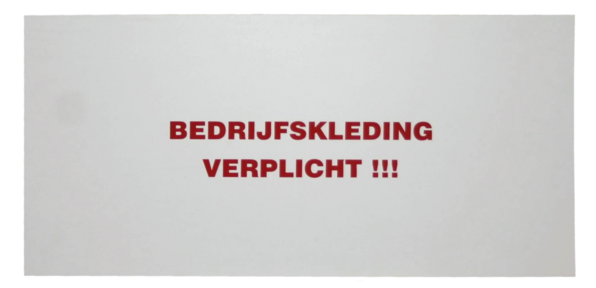 Bord Bedrijfskleding verplicht